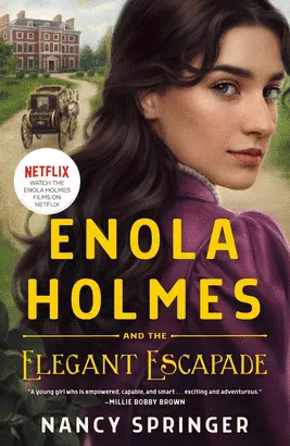 Enola Holmes And The Elegant Escapade