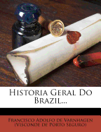 HISTORIA GERAL DO BRAZIL...