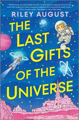 THE LAST GIFTS OF THE UNIVERSE