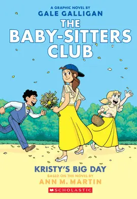 BABY-SITTERS CLUB 6 KRISTY'S BIG DAY