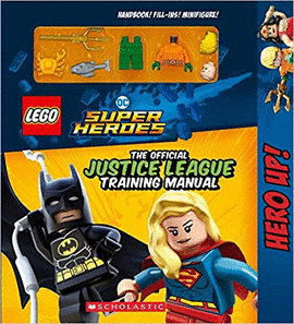 THE OFFICIAL JUSTICE LEAGUE TRAINING MANUAL (LEGO DC COMICS SUPER HEROES) (LEGO DC SUPER HEROES)