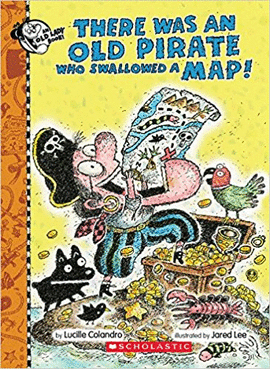 THERE WAS AN OLD PIRATE WHO SWALLOWED A MAP!