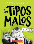 LOS TIPOS MALOS 2: EN MISIN IMPROBABLE