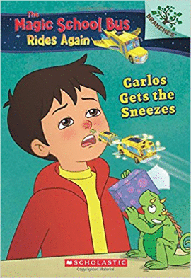 CARLOS GETS THE SNEEZES: EXPLORING ALLERGIES: A BRANCHES BOOK