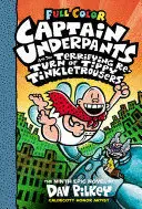 9. CAPTAIN UNDERPANTS AND THE TERRIFYING RETURN OF TIPPY TINKLETROUSERS