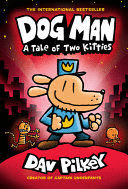 3. DOG MAN A TALE OF TWO KITTIES