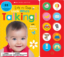 SCHOLASTIC EARLY LEARNERS: LIFT THE FLAP: LOOK WHO'S TALKING!