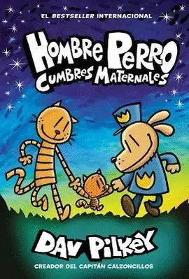 10. HOMBRE PERRO: CUMBRES MATERNALES (DOG MAN: MOTHERING HEIGHTS)