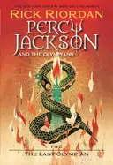 PERCY JACKSON AND THE OLYMPIANS, BOOK FIVE THE LAST OLYMPIAN