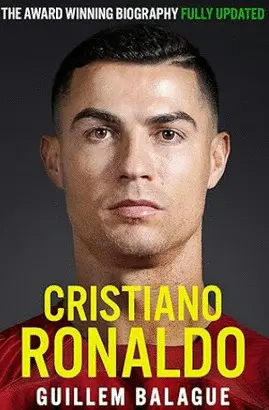 Cristiano Ronaldo: The Biography