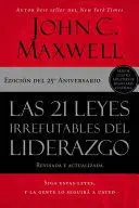 LAS 21 LEYES IRREFUTABLES DEL LIDERAZGO