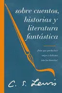 SOBRE CUENTOS, HISTORIAS Y LITERATURA FANTÁSTICA