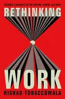 RETHINKING WORK