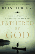 FATHERED BY GOD
