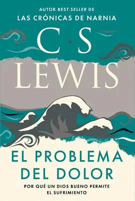 El Problema del Dolor: por qué un Dios Bueno Permite el Sufrimiento (Itpe Edition)