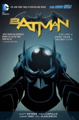 BATMAN: ZERO YEAR - SECRET CITY VOLUME 4