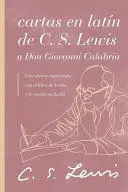 CARTAS EN LATÍN DE C. S. LEWIS Y DON GIOVANNI CALABRIA