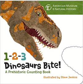 1-2-3 DINOSAURS BITE: A PREHISTORIC COUNTING BOOK