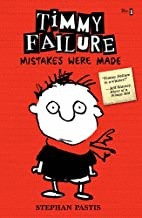 TIMMY FAILURE: MISTAKES WERE MADE