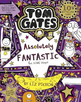 TOM GATES 5: TOM GATES IS ABSOLUTELY FANTASTIC (AT SOME THINGS)