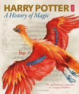 HARRY POTTER - A HISTORY OF MAGIC: THE BOOK OF THE EXHIBITION