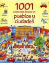 1001 COSAS QUE BUSCAR EN PUEBLOS Y CIUDADES