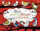 BLOC PARA DIBUJAR Y COLOREAR