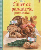 TALLER DE PANADERA PARA NIOS, APRENDE A HACER PAN