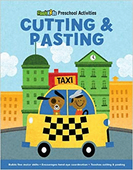 CUTTING AND PASTING (FLASH KIDS PRESCHOOL ACTIVITY BOOKS)