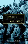 THROUGH A GLASS DARKLY