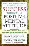 SUCCESS THROUGH A POSITIVE MENTAL ATTITUDE