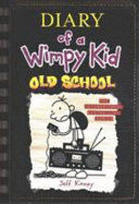 DIARY OF A WIMPY KID 10. OLD SCHOOL