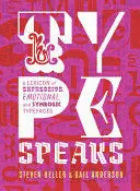 TYPE SPEAKS