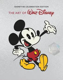 THE ART OF WALT DISNEY: FROM MICKEY MOUSE TO THE MAGIC KINGDOMS AND BEYOND (DISNEY 100 CELEBRATION EDITION)