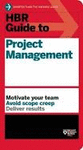 HBR GUIDE TO PROJECT MANAGEMENT