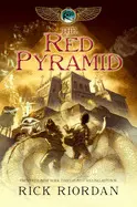 THE KANE CHRONICLES, THE, BOOK ONE: RED PYRAMID