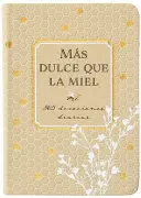 MÁS DULCE QUE LA MIEL
