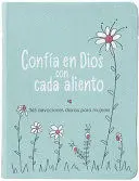 CONFÍA EN DIOS CON CADA ALIENTO