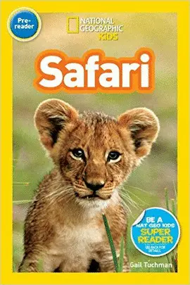 NATIONAL GEOGRAPHIC READERS: SAFARI