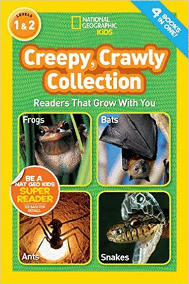 NATIONAL GEOGRAPHIC READERS: CREEPY CRAWLY COLLECTION