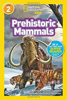 NATIONAL GEOGRAPHIC READERS: PREHISTORIC MAMMALS