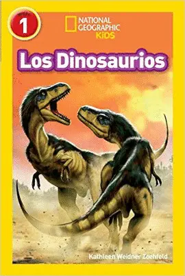 NATIONAL GEOGRAPHIC READERS: LOS DINOSAURIOS