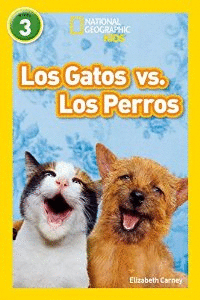 NATIONAL GEOGRAPHIC READERS: GATOS VS. PERROS