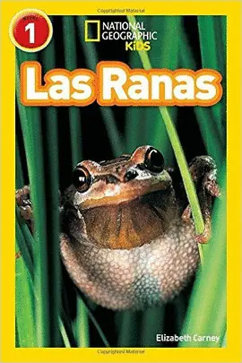 NATIONAL GEOGRAPHIC READERS: LAS RANAS (FROGS)