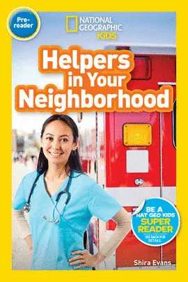 NATIONAL GEOGRAPHIC READERS: HELPERS IN YOUR NEIGHBORHOOD (PRE-READER)