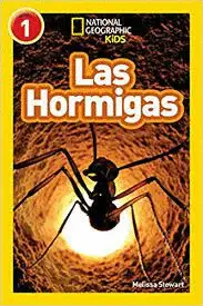 NATIONAL GEOGRAPHIC READERS: LAS HORMIGAS