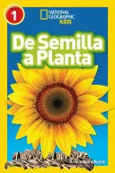 NATIONAL GEOGRAPHIC READERS: DE SEMILLA A PLANTA (L1)