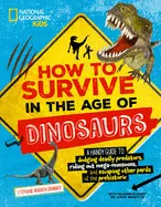 HOW TO SURVIVE IN THE AGE OF DINOSAURS