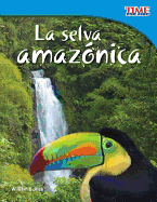 LA SELVA AMAZONICA