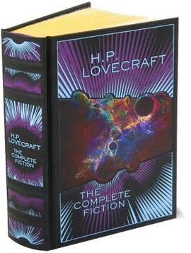 H.P. LOVECRAFT: THE COMPLETE FICTION (BARNES & NOBLE COLLECTIBLE EDITIONS)